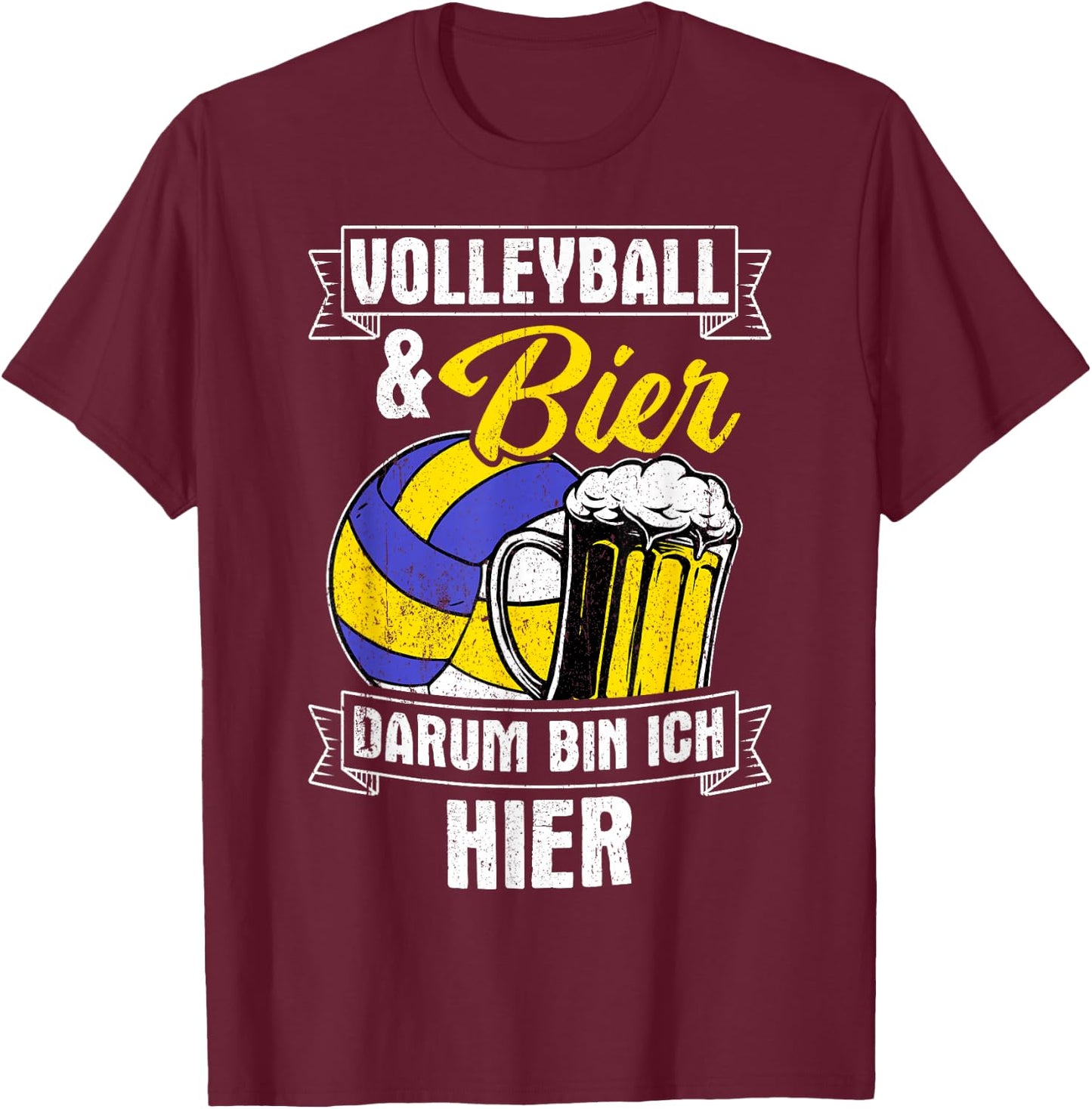 Volleyball & Bier Darum Bin Ich Hier Sauftour Volleyball T-Shirt - T-Shirt | Maroon