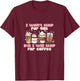 I Won't Stop For Gas But I Will Stop For Coffee Best Funny T-Shirt - T-Shirt | Maroon