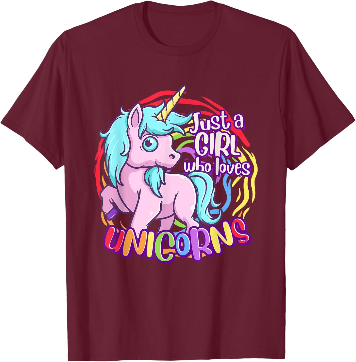 Cute Unicorn Just A Girl Who Loves Unicorn T-Shirt - T-Shirt | Maroon