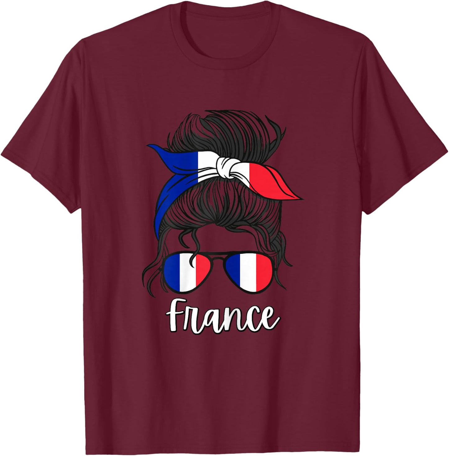 French Girls France Fille Française France Women French Flag , White T-Shirt - T-Shirt | Maroon