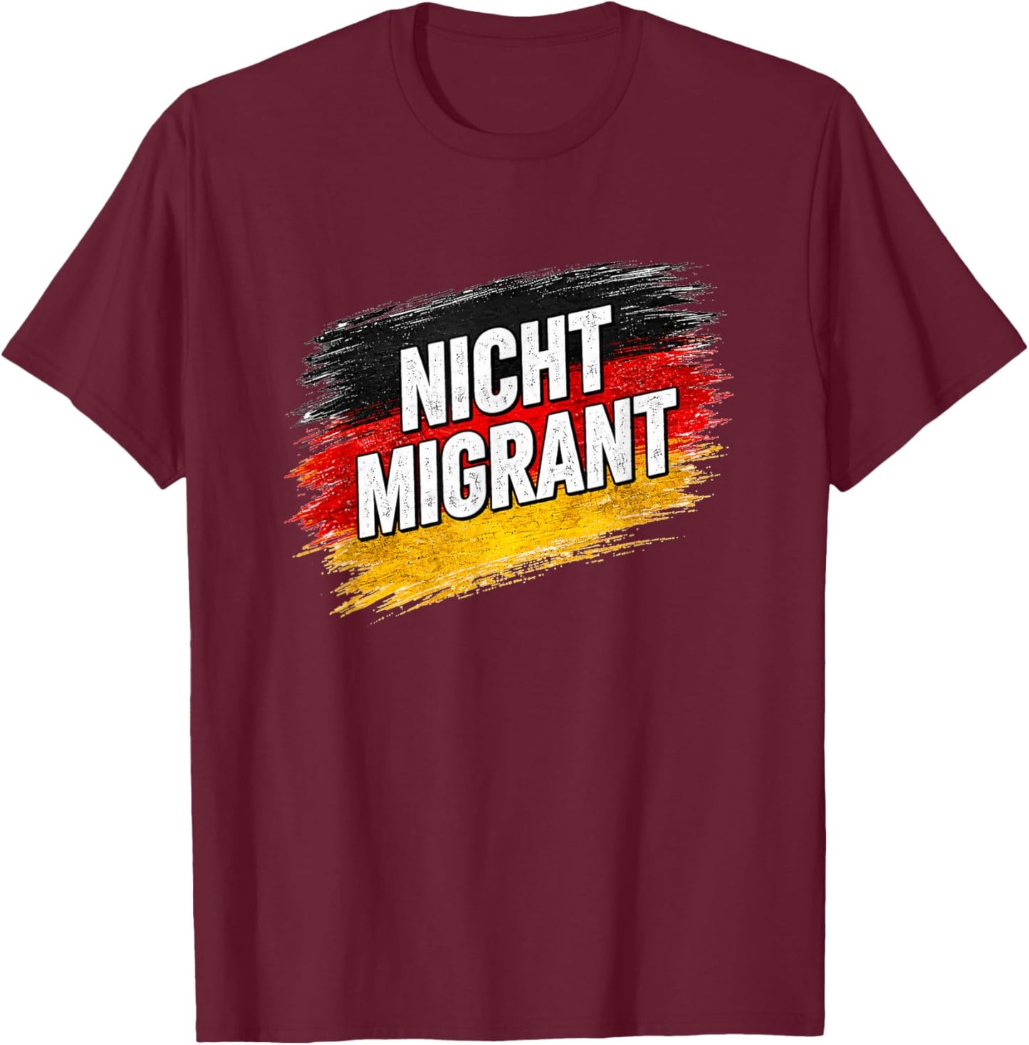 Nicht Migrant Deutschland Flagge Statement T-Shirt - T-Shirt | Maroon