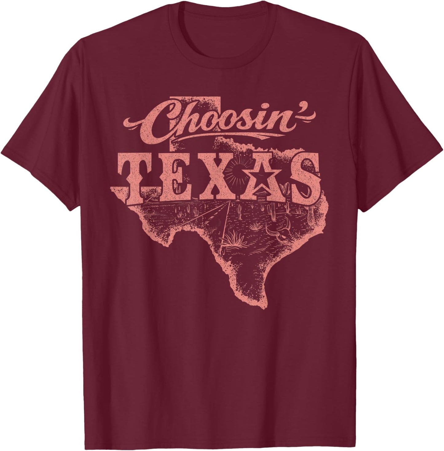 Choosin' Texas Trendy Western Aesthetic T-Shirt - T-Shirt | Maroon