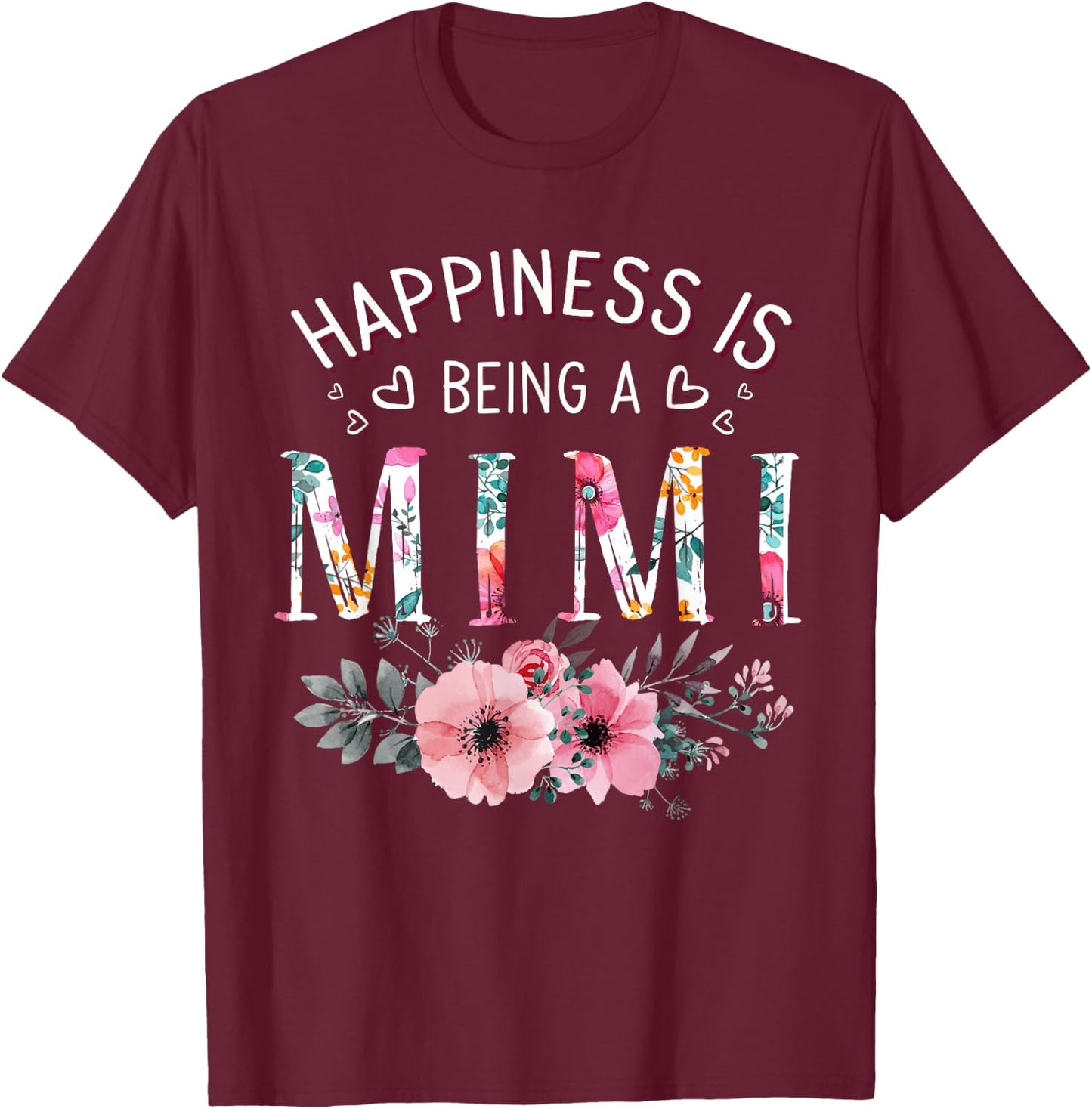 Happiness is Being a Mimi Announcement Mothers Day T-Shirt - T-Shirt | Maroon