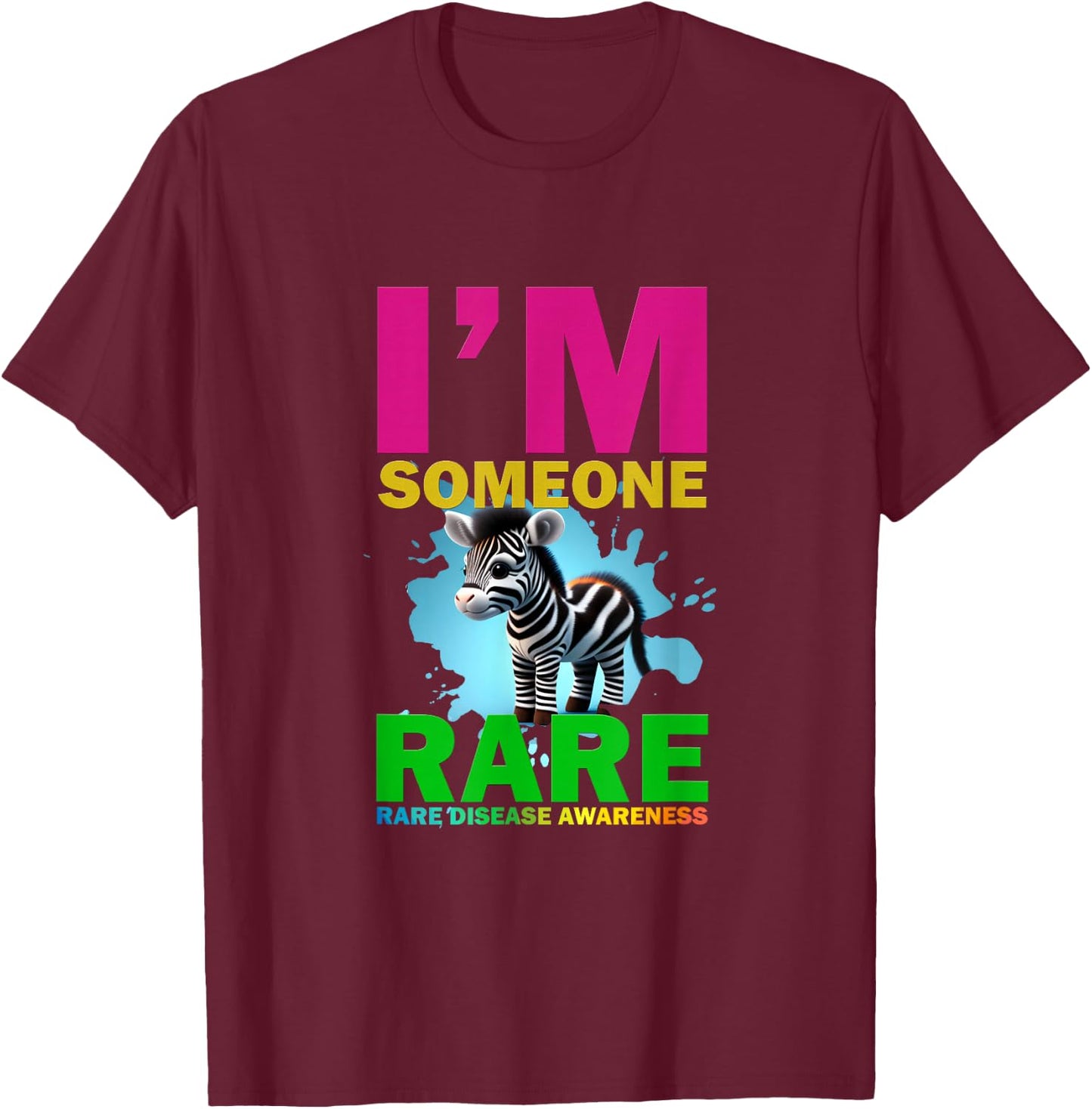 I'm Rare, cute zebra for Rare disease awareness T-Shirt - T-Shirt | Maroon
