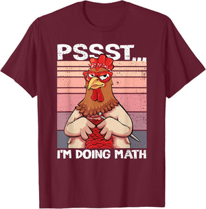 Psst I'm Doing Math Funny Crocheting Chicken Crochet Women T-Shirt - T-Shirt | Maroon