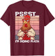Psst I'm Doing Math Funny Crocheting Chicken Crochet Women T-Shirt - T-Shirt | Maroon