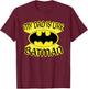 Batman Father's Day My Dad is Batman T-Shirt - T-Shirt | Maroon