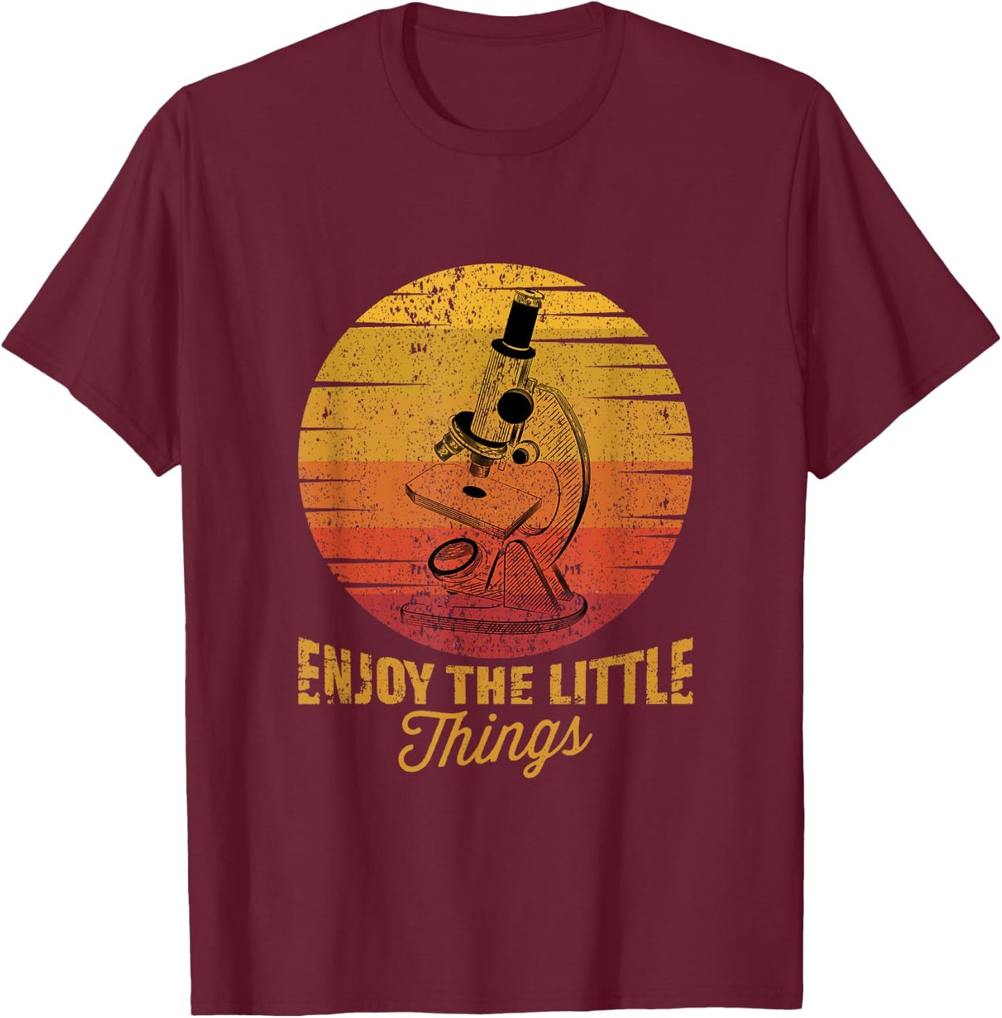 Gift Ideas for Biochemists and Microbiologists Enjoy The Little Things Microscope Microbiology Science Adults Black Cotton 65% Polyester 35% Classic Fit Short Sleeve T-Shirt - T-Shirt | Maroon