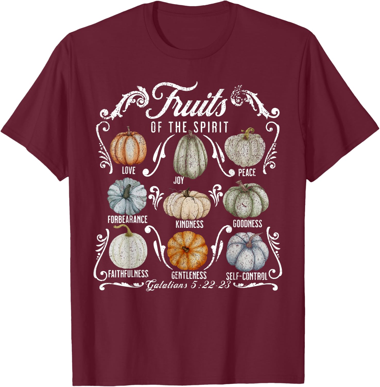 The Fruit Of The Spirit Pumpkin Autumn Fall Jesus Christian T-Shirt - T-Shirt | Maroon