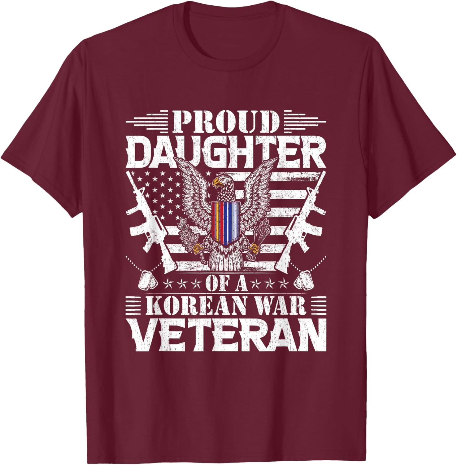 Proud Daughter of a Korean War Veteran T-Shirt - T-Shirt | Maroon