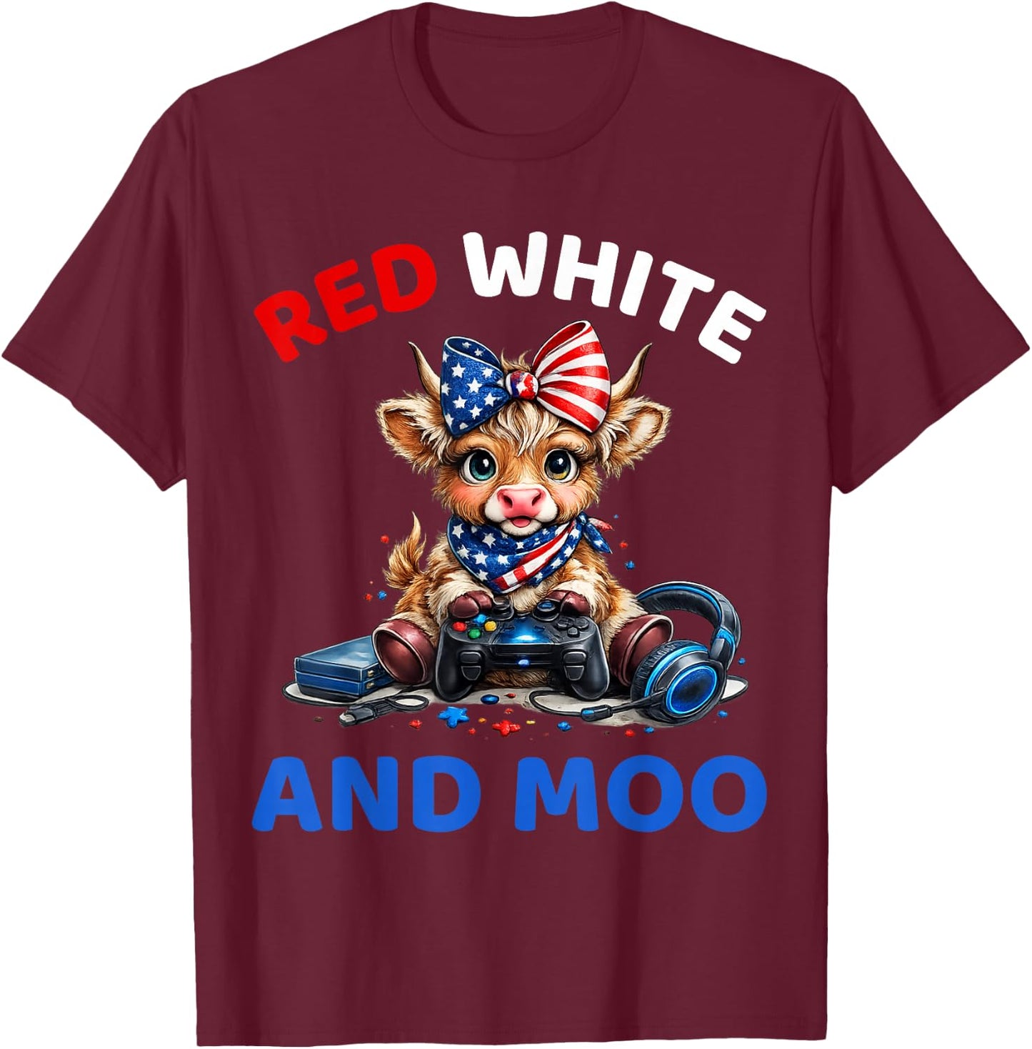 Red White and Moo Funny Highland Cow 4th of July Patriotic T-Shirt - T-Shirt | Maroon