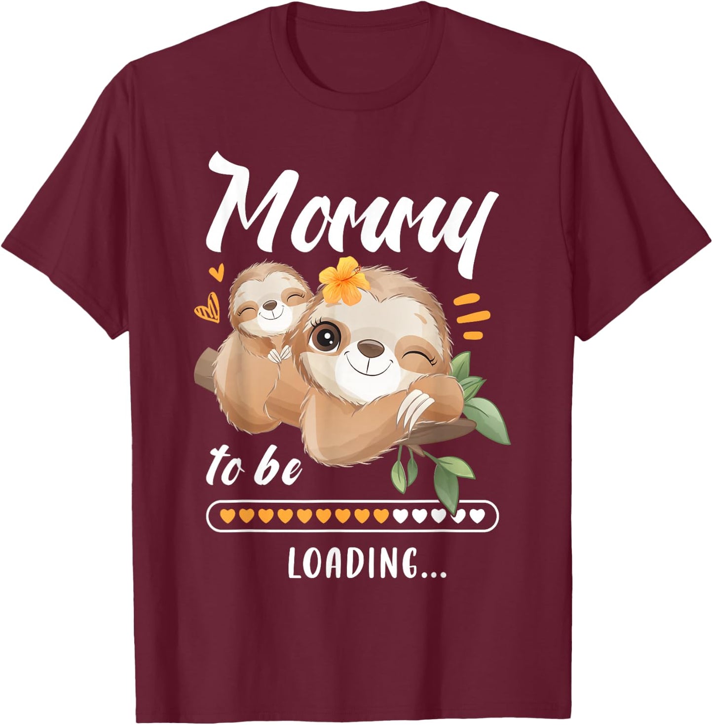 Mommy To Be, Expecting Mom, Pregnancy Reveal, Sloths T-Shirt - T-Shirt | Maroon