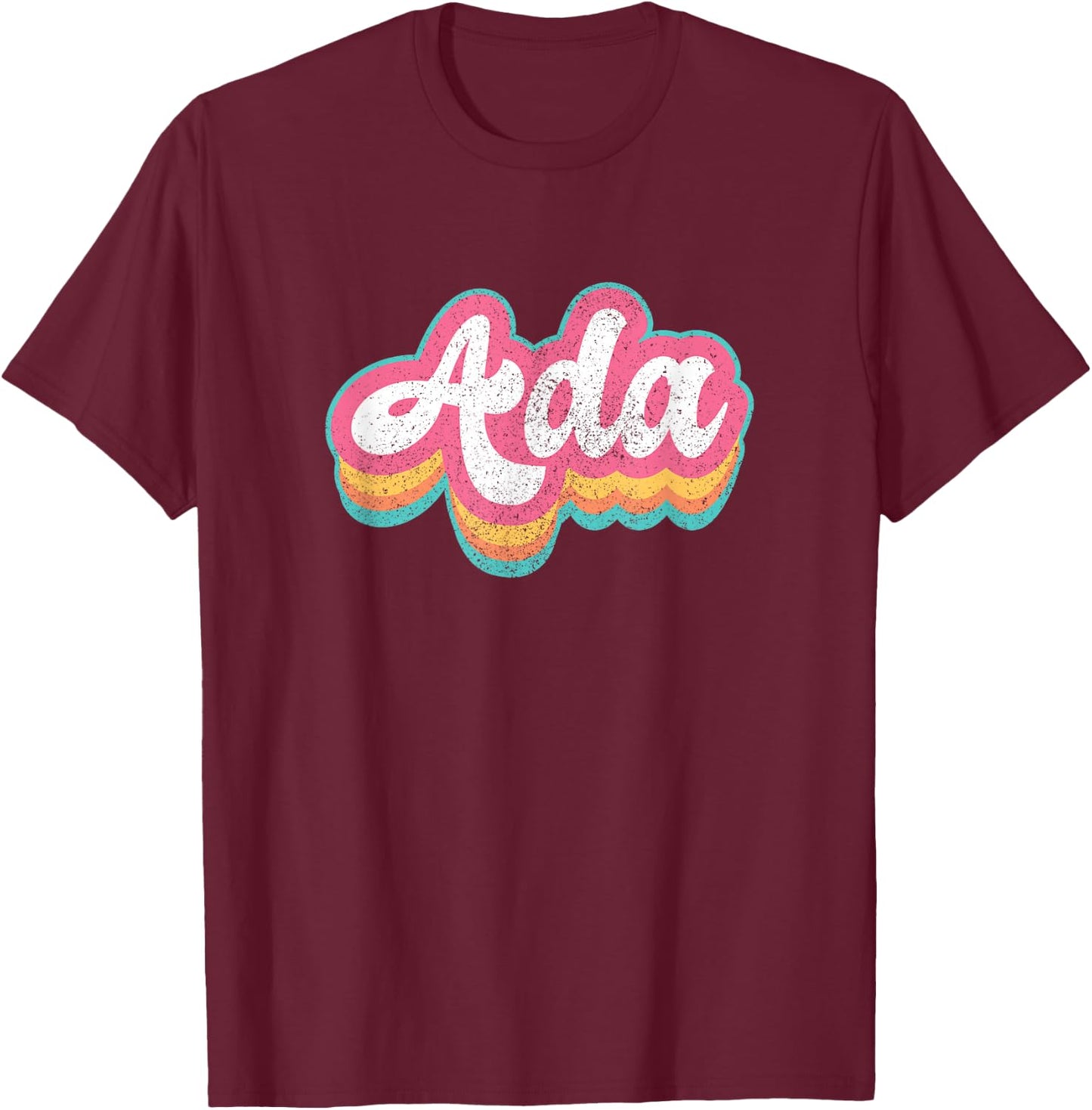 Ada First Name Girl Vintage 70s 80s Personalized T-Shirt - T-Shirt | Maroon