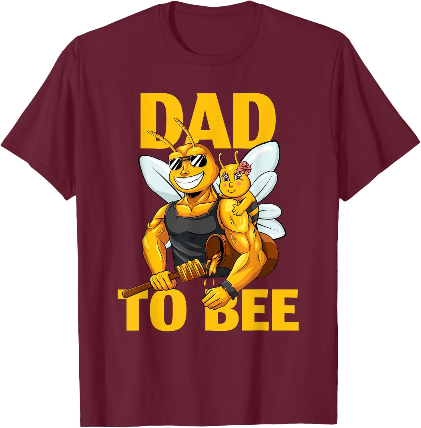 Dad To Bee Beekeeping Father Baby Announcement Girl Daughter T-Shirt - T-Shirt | Maroon