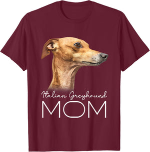 Italian Greyhound Mom T-Shirt - T-Shirt | Maroon