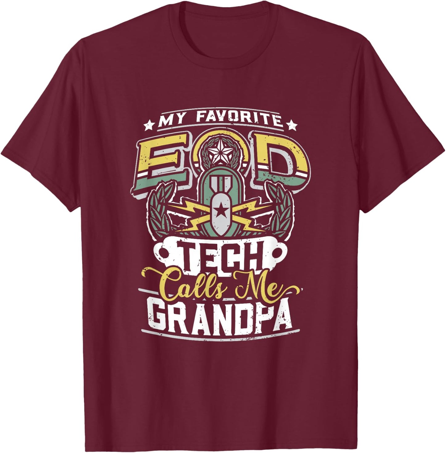 EOD Badge Warrior Explosive Ordnance Disposal Proud Grandpa T-Shirt - T-Shirt | Maroon