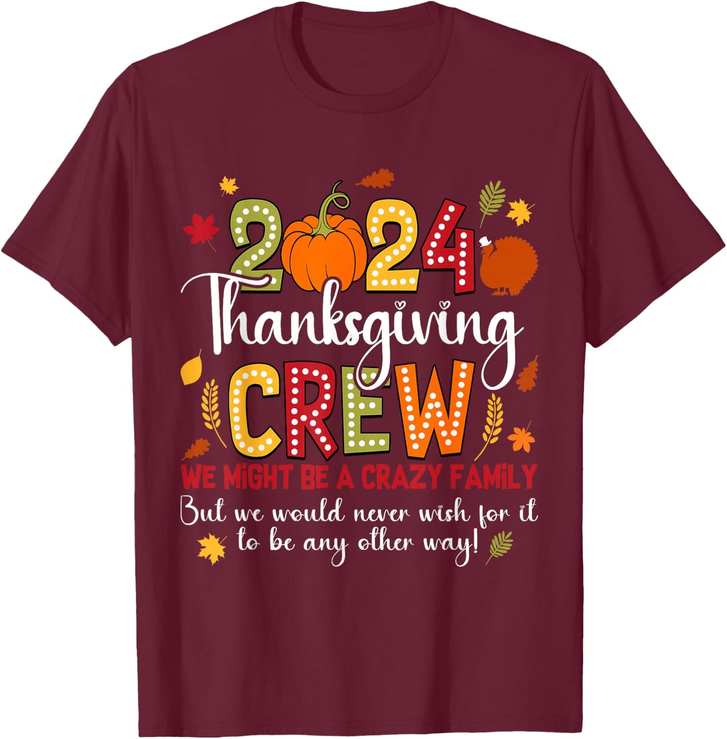 Family Thanksgiving 2024 Thanksgiving Crew Turkey Matching T-Shirt - T-Shirt | Maroon