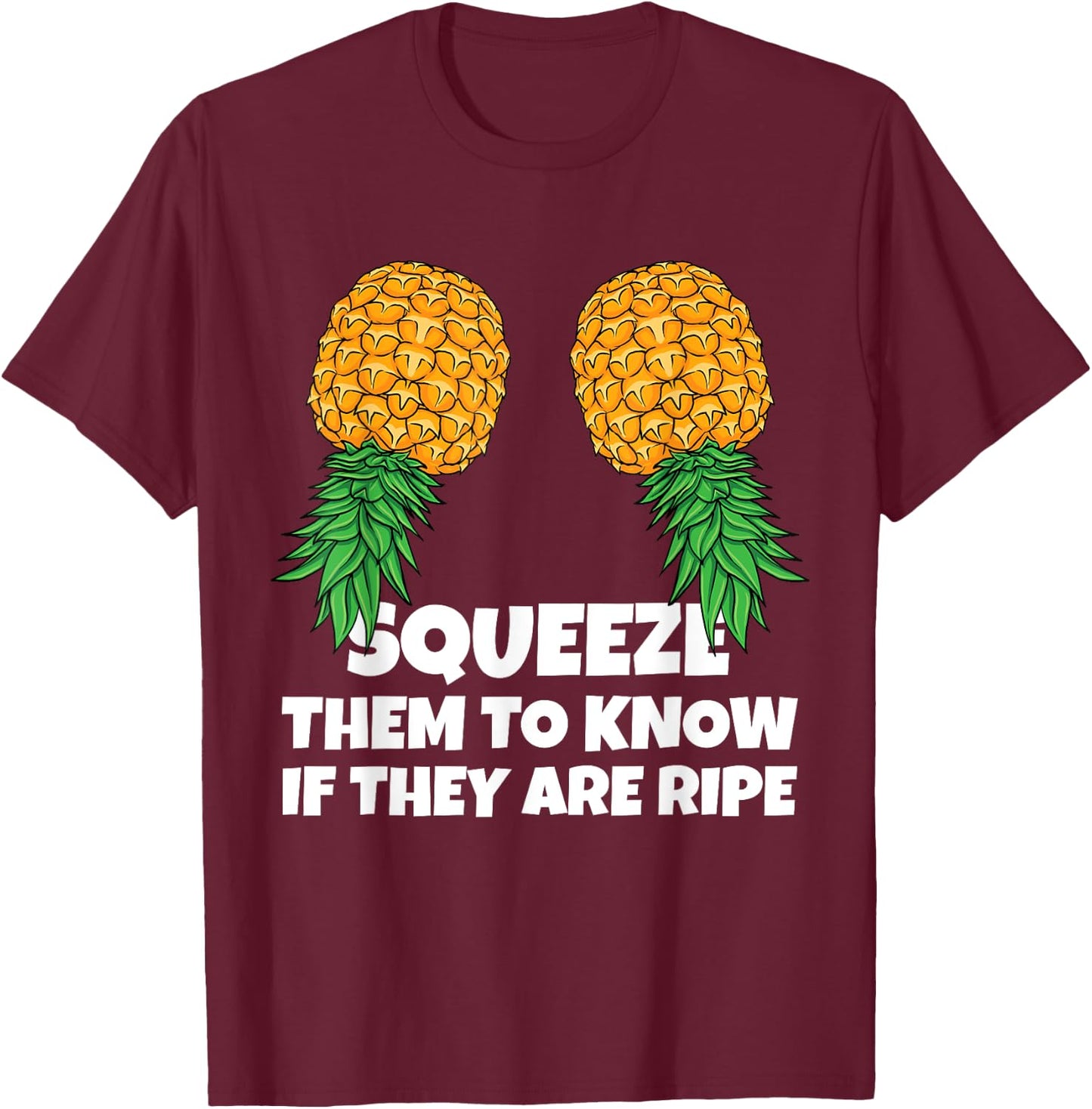 Swinging Squeeze Ripe Pineapples Upside Down Swinger Women T-Shirt - T-Shirt | Maroon