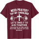 Need Prayer Tap My Shoulder Gym Workout Faith T-Shirt - T-Shirt | Maroon