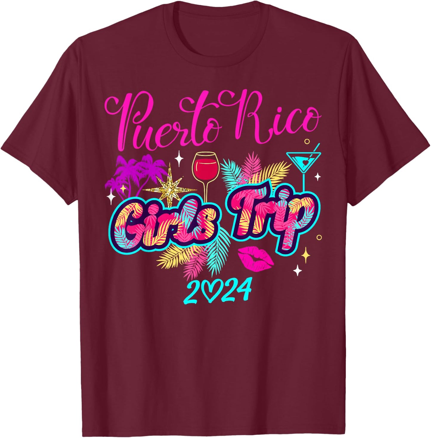 Girls Trip Puerto Rico 2024 Weekend Birthday Squad T-Shirt - T-Shirt | Maroon