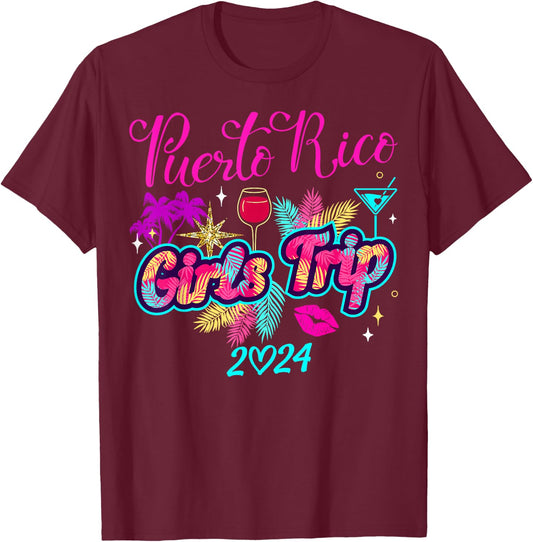 Girls Trip Puerto Rico 2024 Weekend Birthday Squad T-Shirt - T-Shirt | Maroon