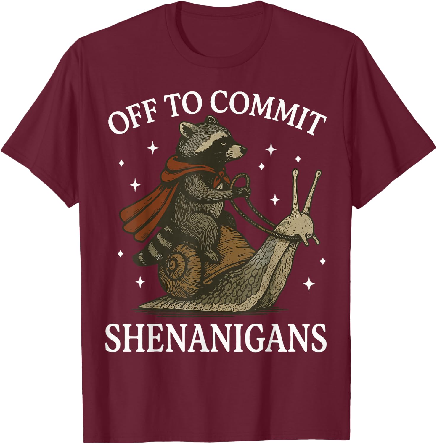 Off to Commit Shenanigans Raccoon T-Shirt - T-Shirt | Maroon