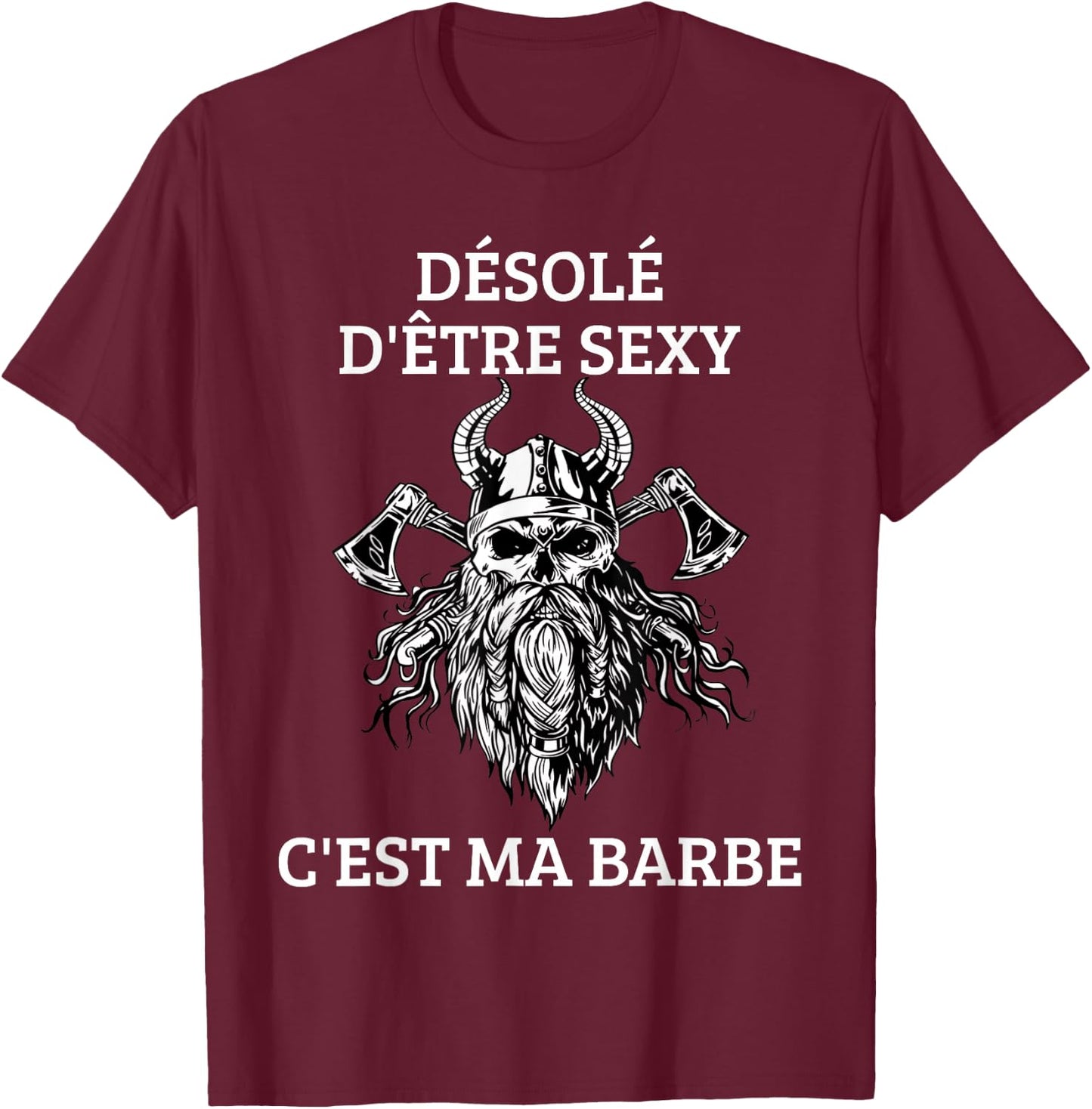 Men's Sorry To Be Sexy Beard Gift Vikings , Black T-Shirt - T-Shirt | Maroon