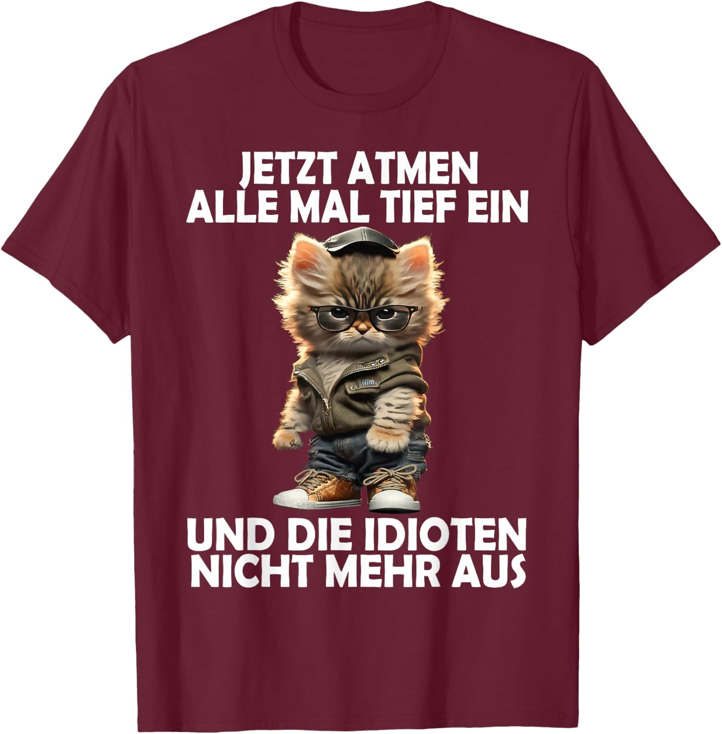 Now Breathe All Deep A Cat Funny Men Women Cats , black T-Shirt - T-Shirt | Maroon