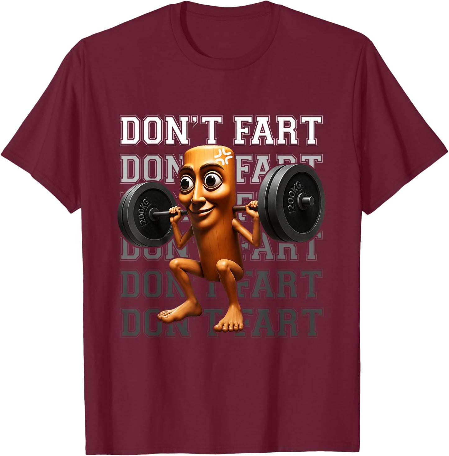 Don't Fart Funny Tung Tung Sahur Squat Gym Meme T-Shirt - T-Shirt | Maroon