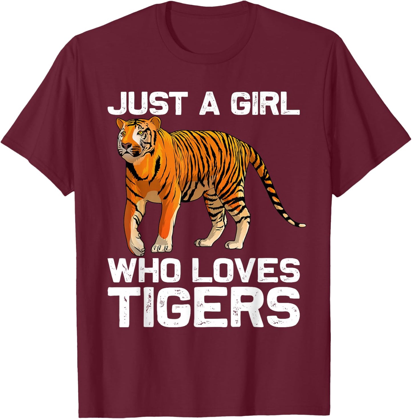 Funny Tiger Girl Design Kids Women Mom Tiger Love Wildlife T-Shirt - T-Shirt | Maroon