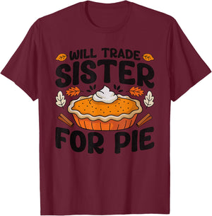 Thanksgiving Will Trade Sister For Pie Fall Family Kids T-Shirt - T-Shirt | Maroon