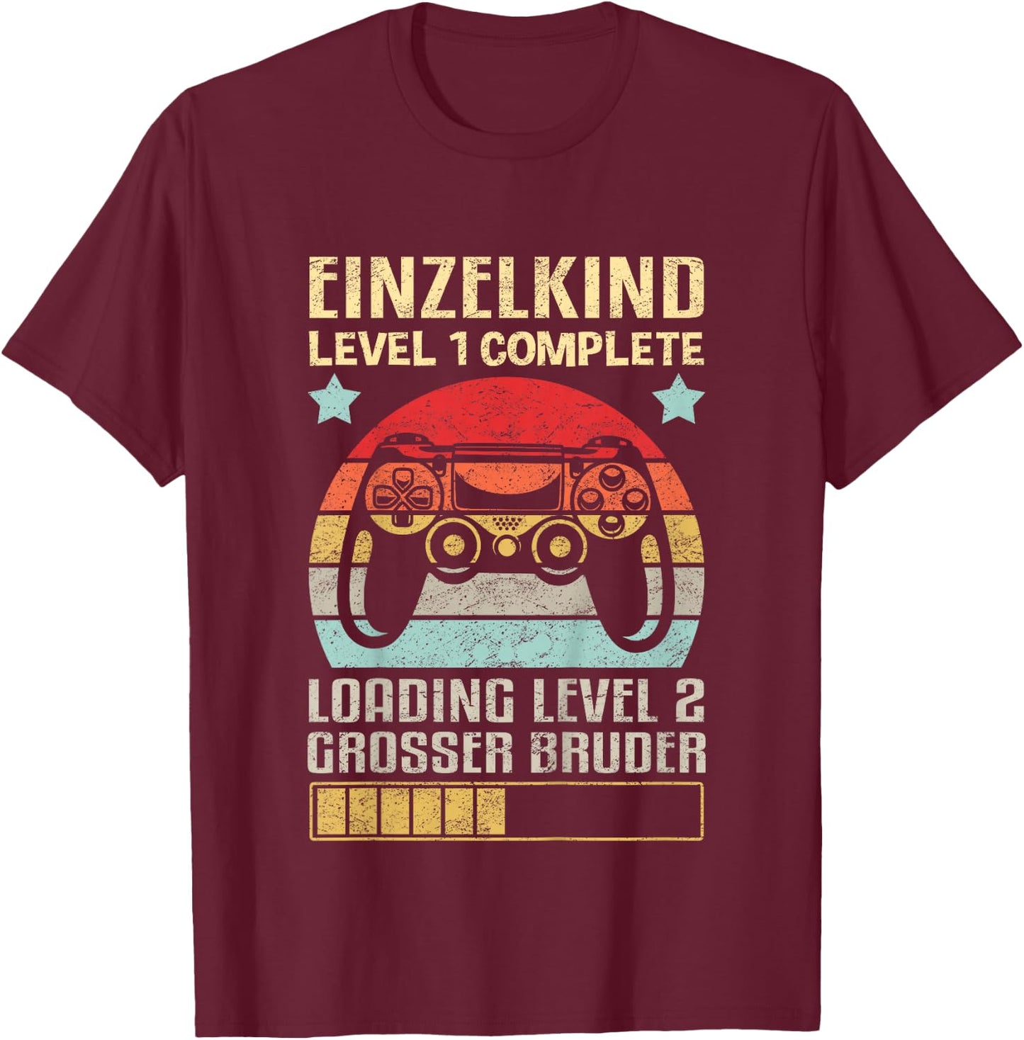 Einzelkind Level 1 Complete Loading Level 2 Grosser Bruder T-Shirt - T-Shirt | Maroon