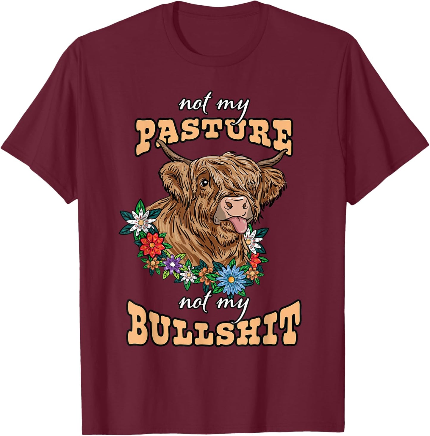 Nicht meine Weide nicht mein Taurus Heifse Cow Lover Gesch T-Shirt - T-Shirt | Maroon