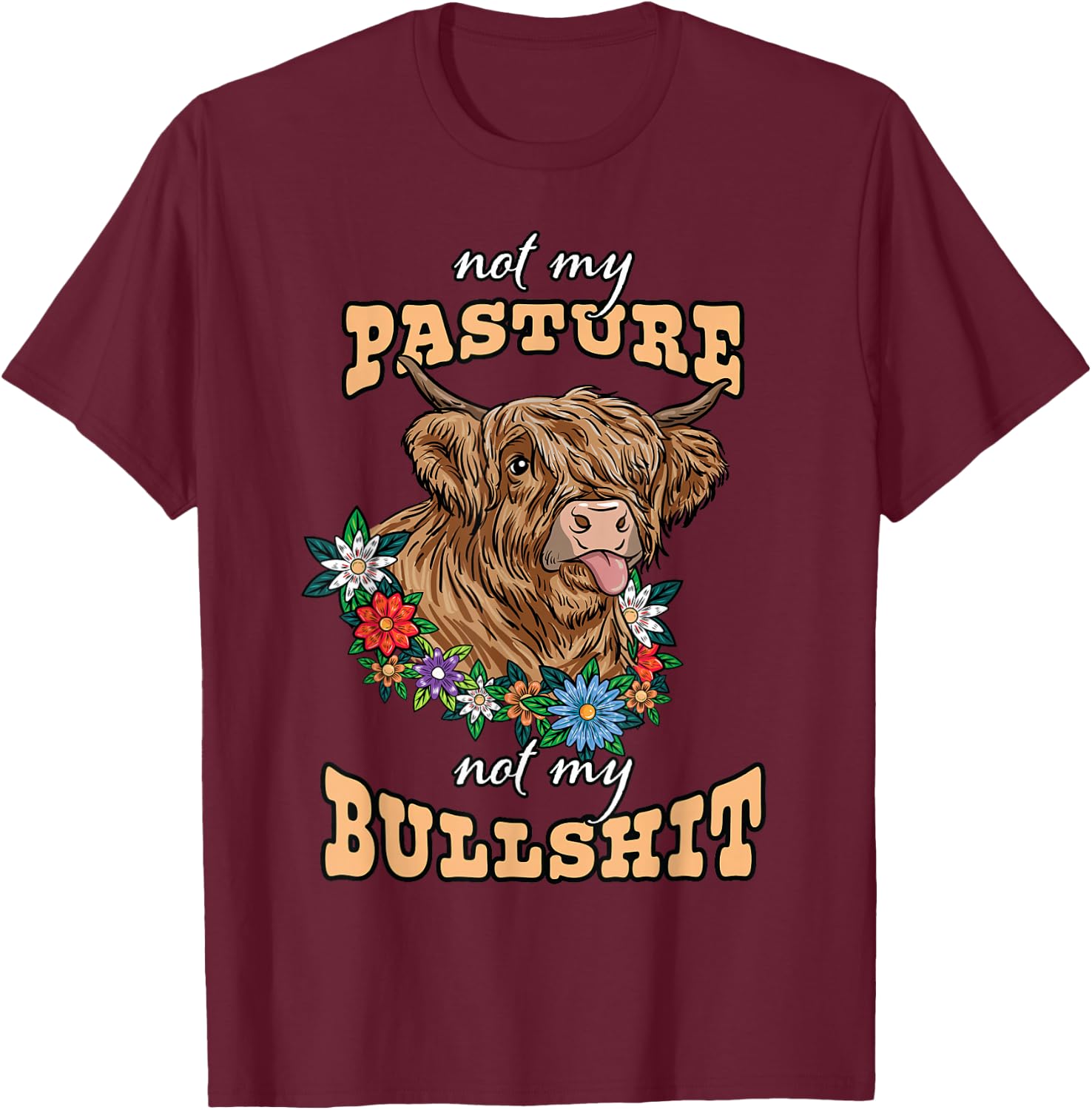 Nicht meine Weide nicht mein Taurus Heifse Cow Lover Gesch T-Shirt - T-Shirt | Maroon