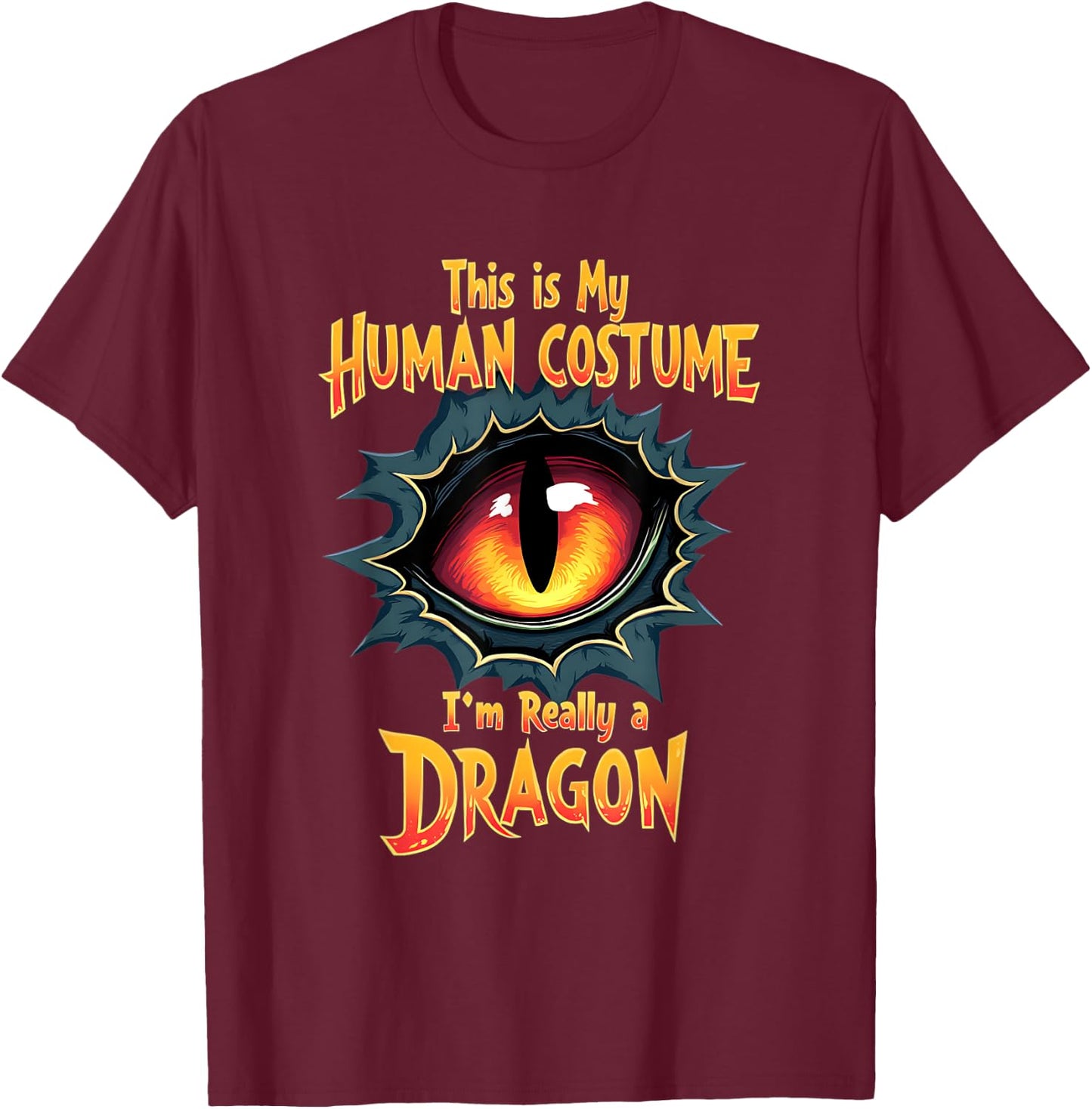 This Is My Human Costume I'm Really A Dragon Halloween T-Shirt - T-Shirt | Maroon