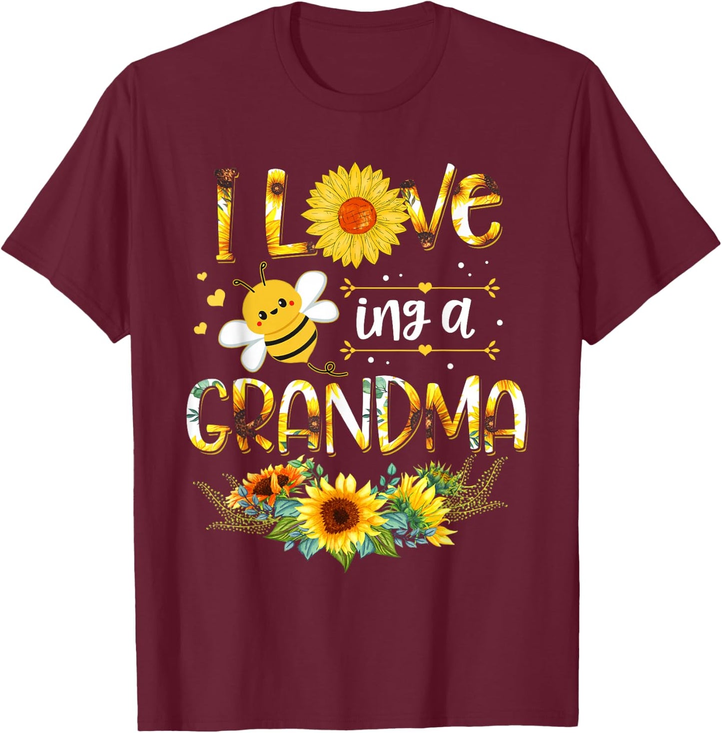 I Love Being A Grandma Sunflower Bee Mother's Day T-Shirt - T-Shirt | Maroon