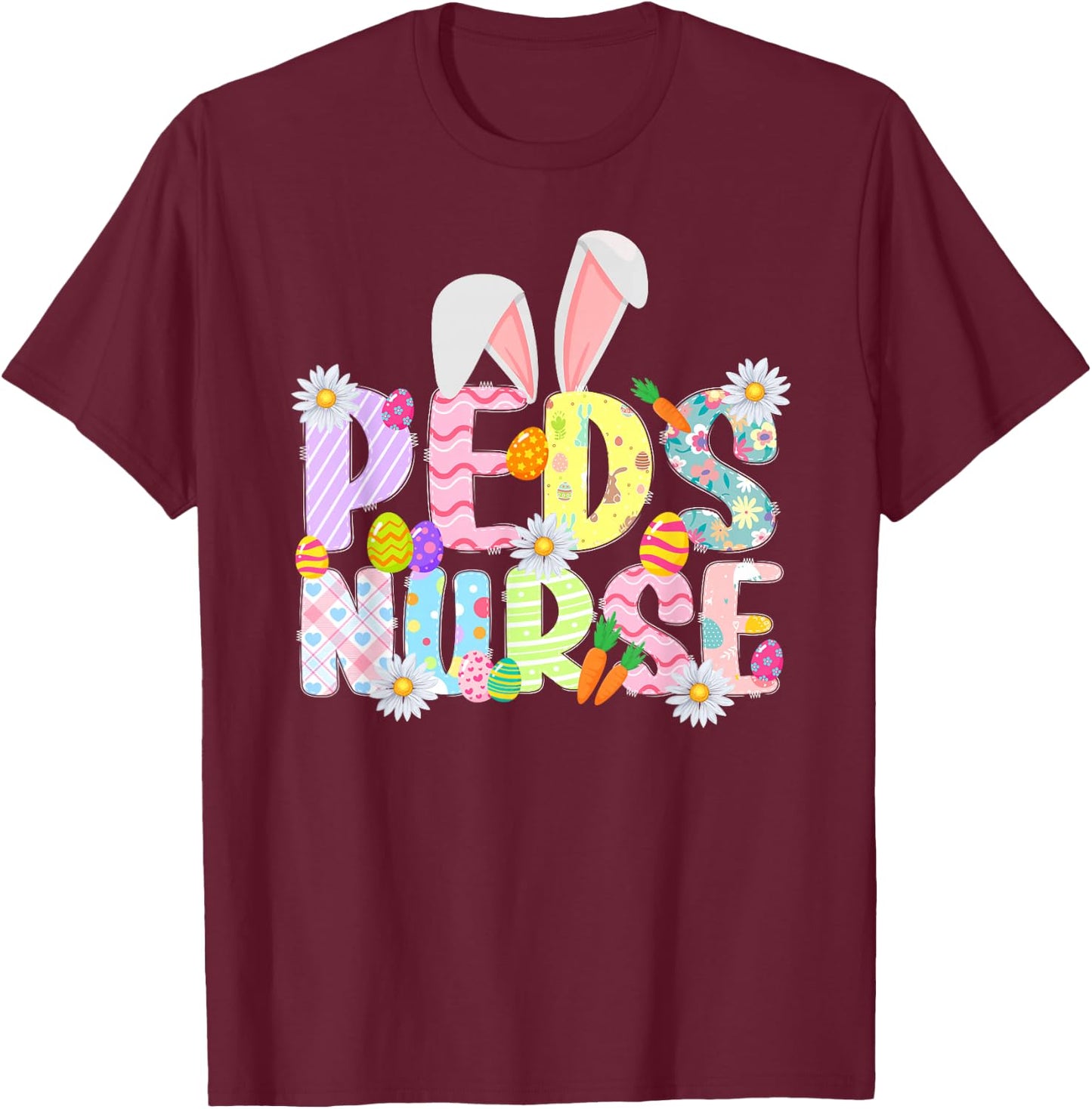 Peds Nurse Easter Bunny Pediatric Nurse Easter Day T-Shirt - T-Shirt | Maroon