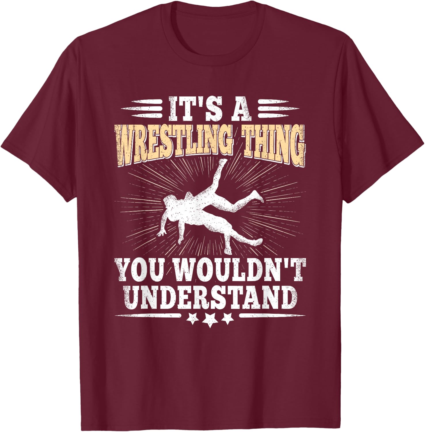 It's A Wrestling Thing Funny Wrestle Lover Wrestler Men Boys T-Shirt - T-Shirt | Maroon