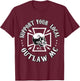Support Your Local Outlaw MC T-Shirt - T-Shirt | Maroon