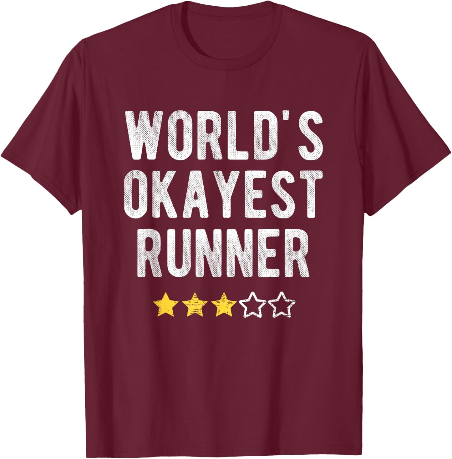 Worlds #1 Okayest Runner Funny Costume Best Runner T-Shirt - T-Shirt | Maroon