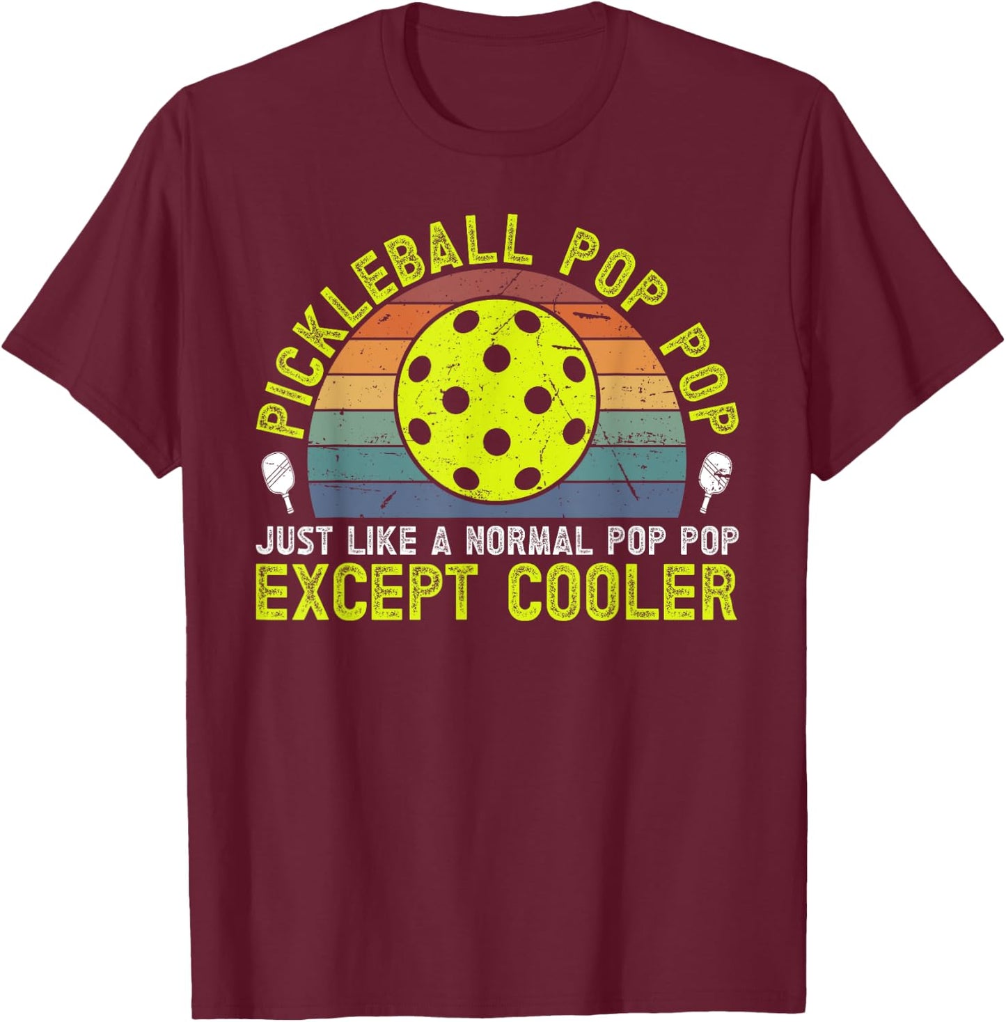 Cool Pickleball Pop Pop Pickleball Player Pop Pop Grandpa T-Shirt - T-Shirt | Maroon