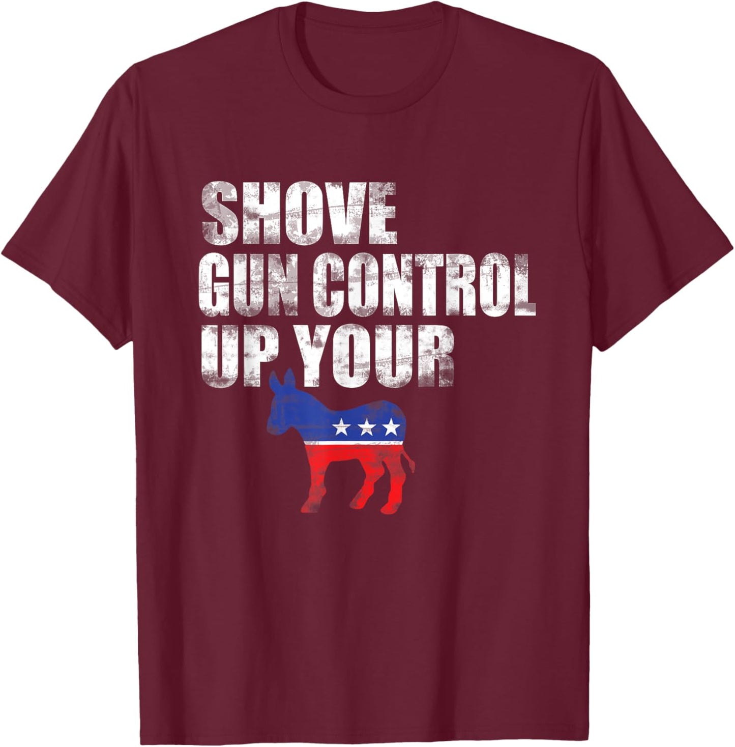 2nd Amendment Firearm Gun Shirt Funny Shove Gun Control up T-Shirt - T-Shirt | Maroon