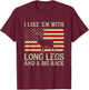 Deer Hunting I Like 'em With Long Legs And A Big Rack Funny T-Shirt - T-Shirt | Maroon