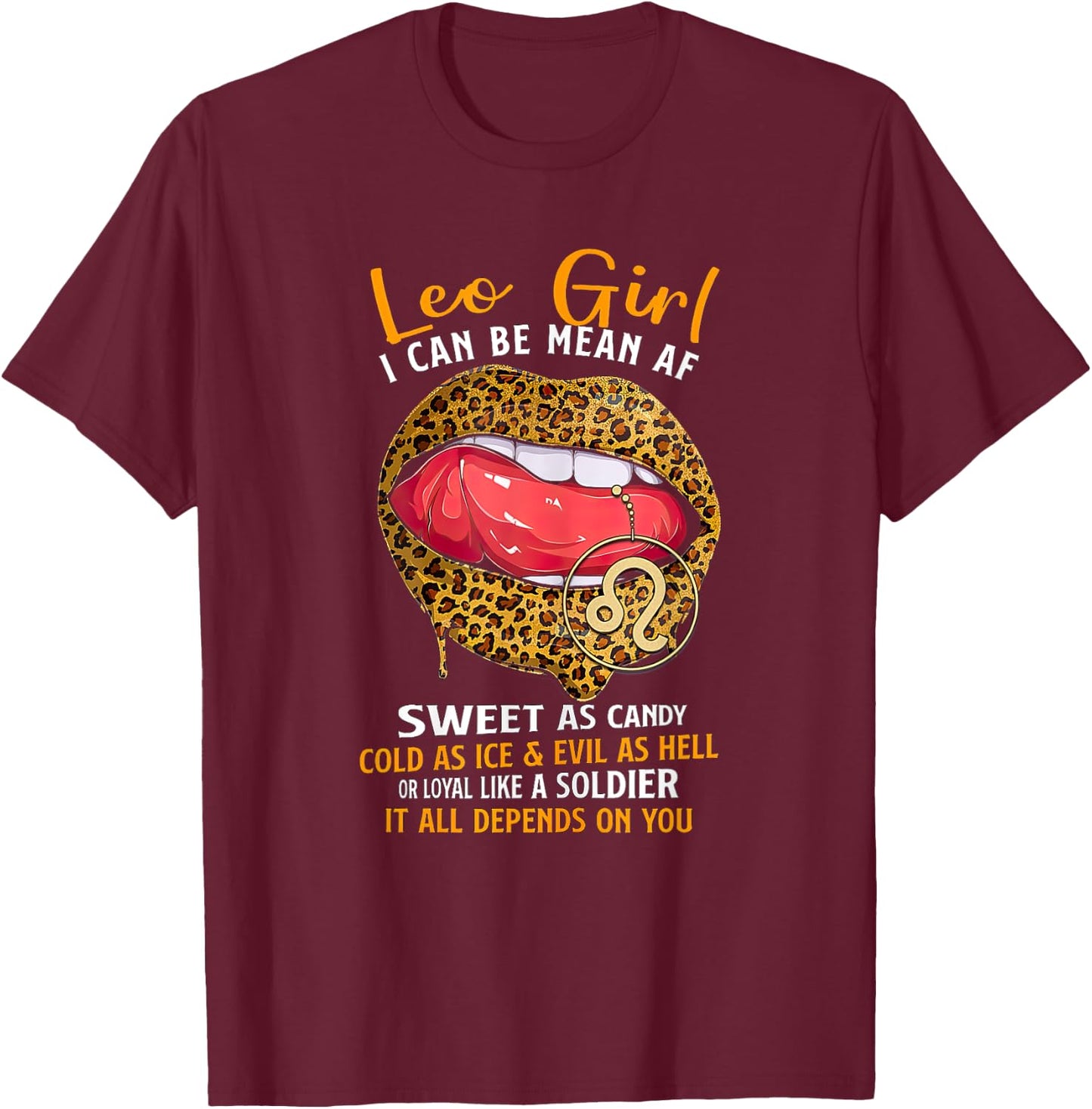 Leo Zodiac Sign Sweet As Candy Leopard Lip Birthday T-Shirt - T-Shirt | Maroon