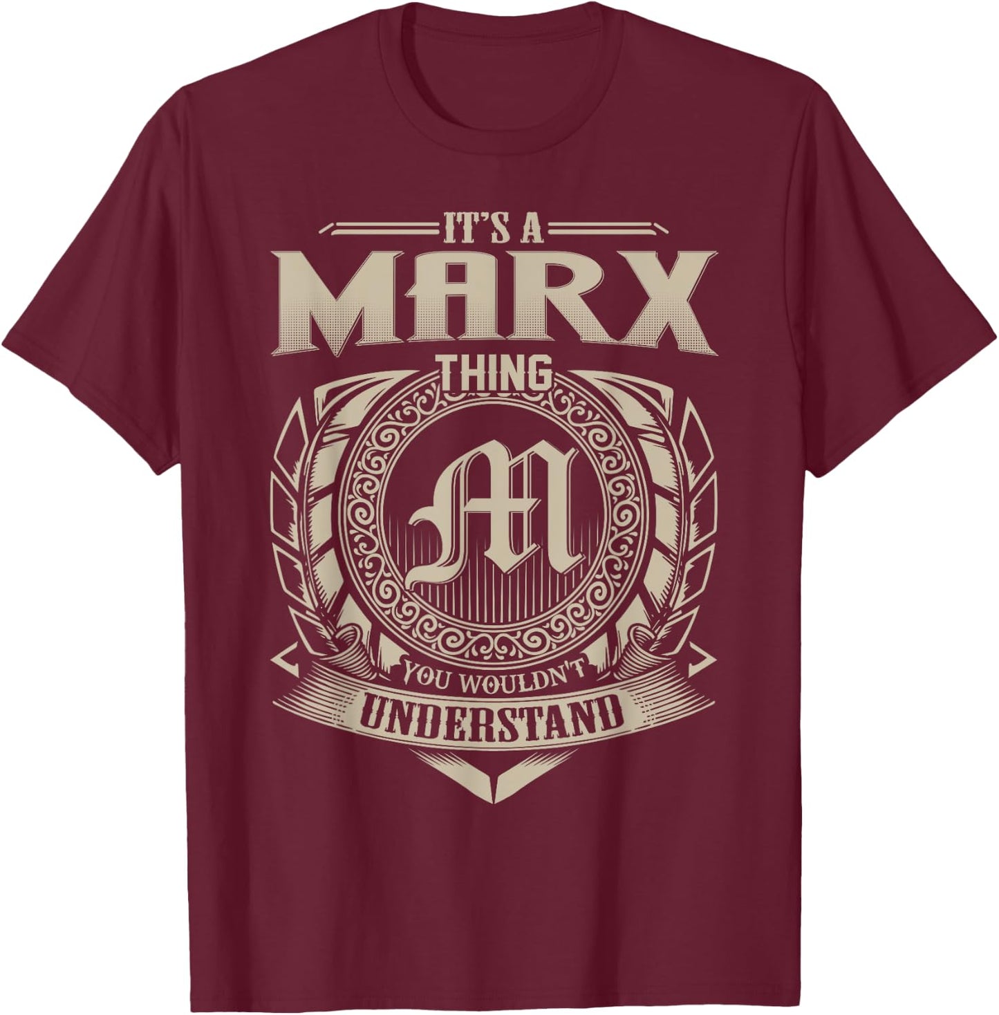 It's A MARX Thing You Wouldn't Understand Name Vintage T-Shirt - T-Shirt | Maroon