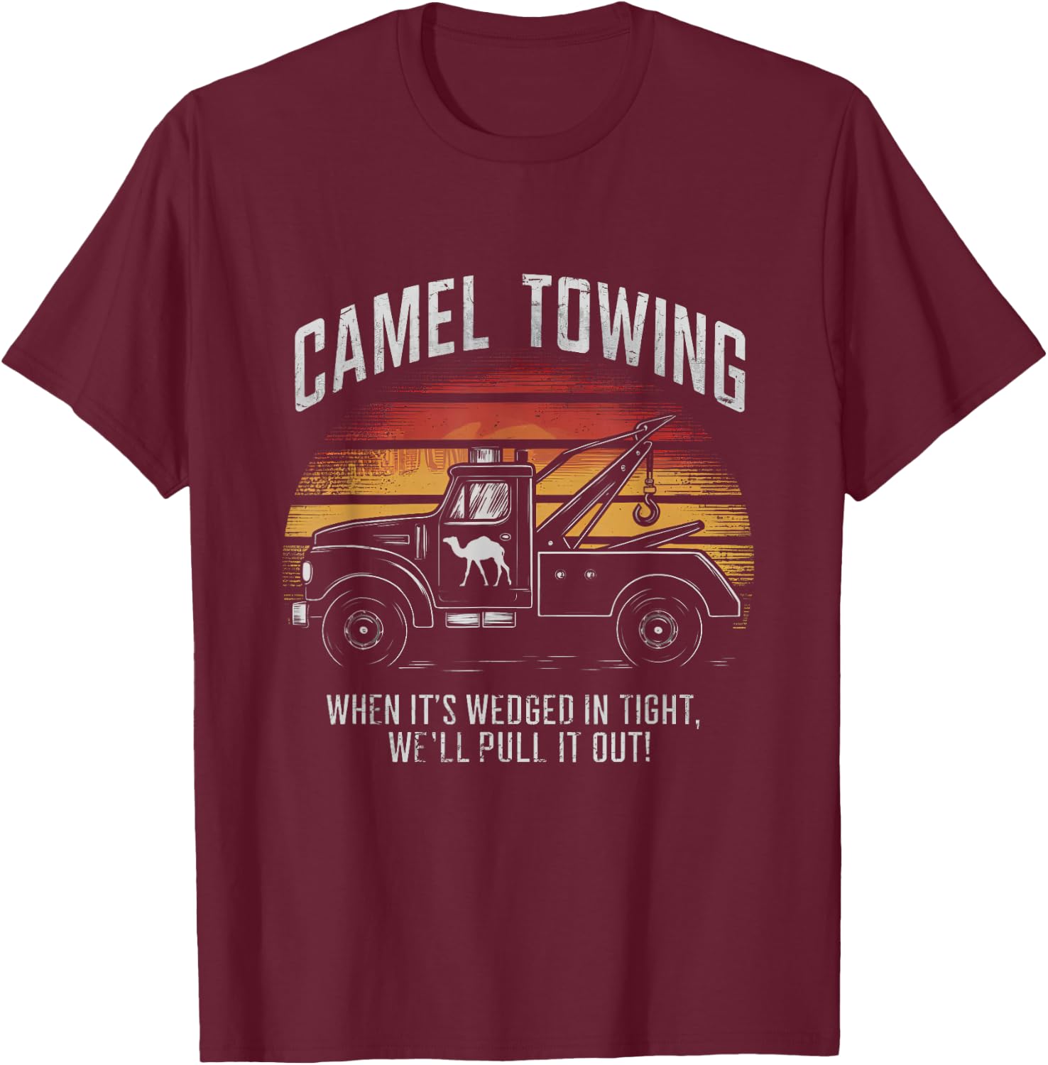 Camel Towing Retro Adult Humor Saying Funny T-Shirt - T-Shirt | Maroon