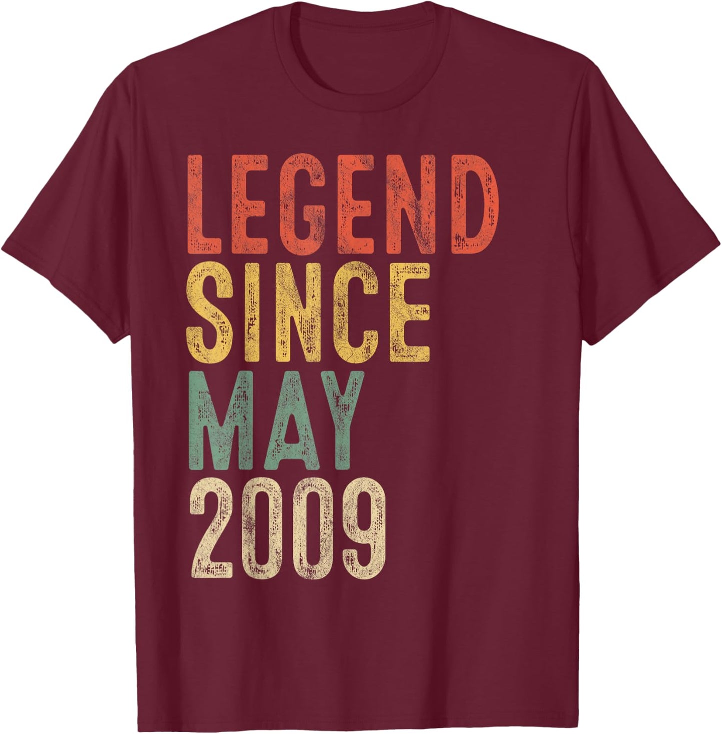 Legend 2009 16th Birthday Gifts Women 16 Year Old T-Shirt - T-Shirt | Maroon