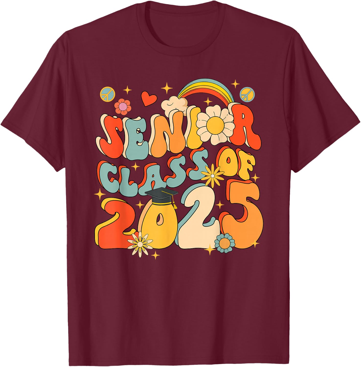 Senior 25 Class Of 2025 Graduation School Retro Groovy T-Shirt - T-Shirt | Maroon