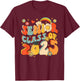 Senior 25 Class Of 2025 Graduation School Retro Groovy T-Shirt - T-Shirt | Maroon
