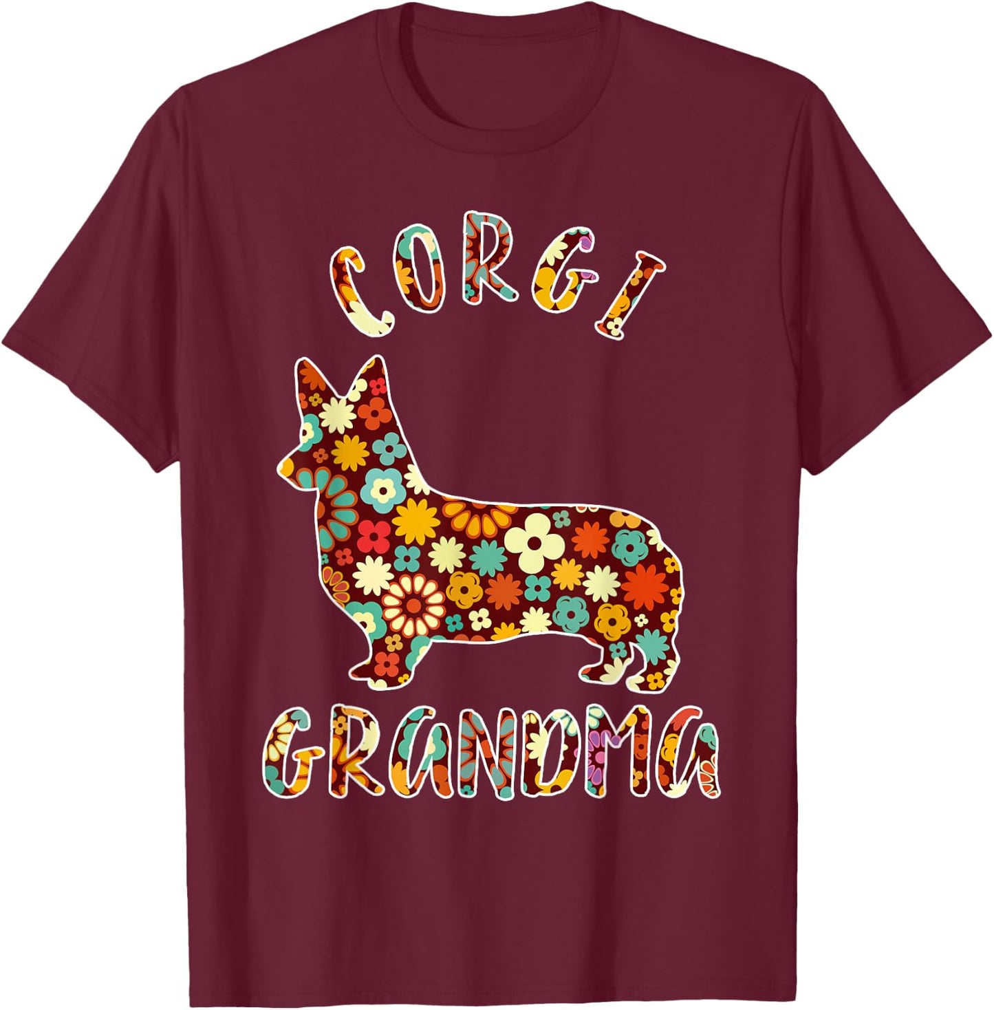 Corgi Grandma Dog Grandma Funny Corgi Owner T-Shirt - T-Shirt | Maroon